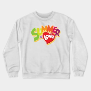 Summer Is Love Crewneck Sweatshirt